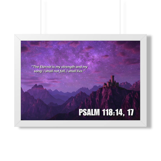 Framed Poster - Salmo 118:14,17 Purple Mountain Bible Verse Wall Art